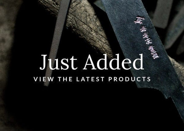 Just Added banner showcasing newly arrived Japanese knives and kitchen accessories